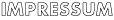 IMPRESSUM